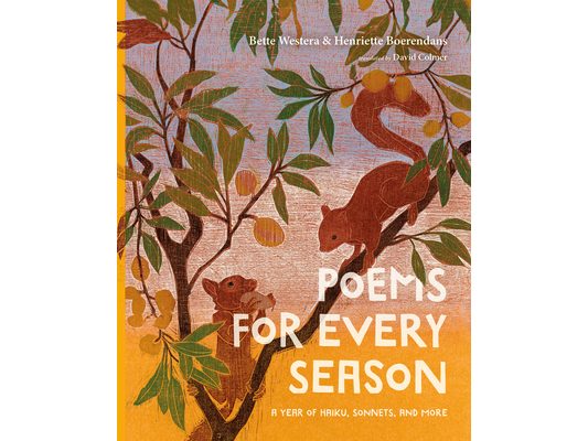 Poems for Every Season: A Year of Haiku, Sonnets, and More
