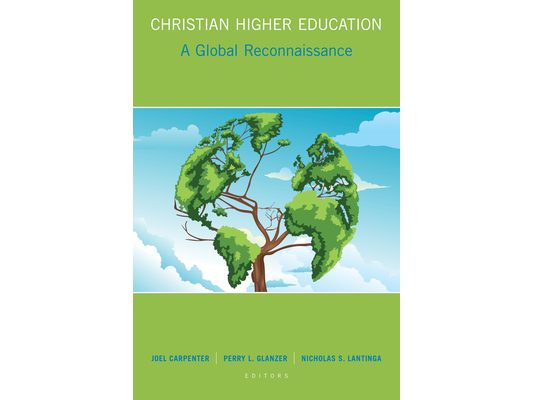 Christian Higher Education: A Global Reconnaissance