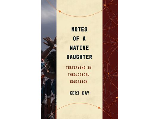 Notes of a Native Daughter: Testifying in Theological Education