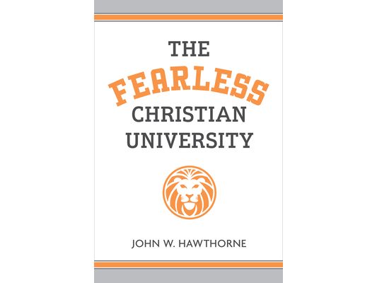 The Fearless Christian University