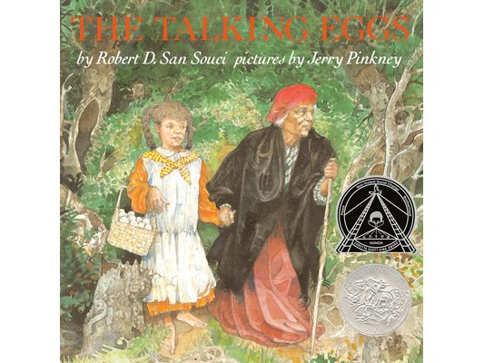 The Talking Eggs: A Folktale from the American South