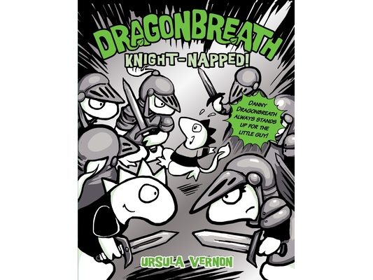 Dragonbreath #10: Knight-Napped!