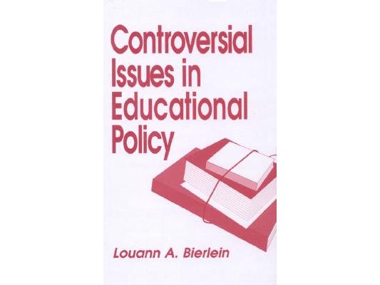 Controversial Issues in Educational Policy