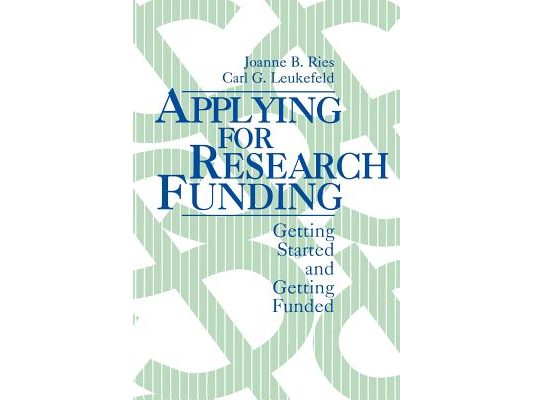 Applying for Research Funding: Getting Started and Getting Funded