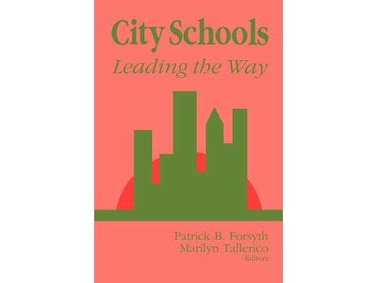 City Schools: Leading the Way