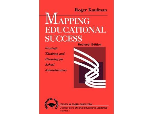 Mapping Educational Success: Strategic Thinking and Planning for School Administrators