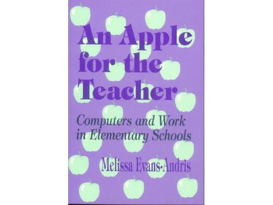 An Apple for the Teacher: Computers and Work in Elementary Schools