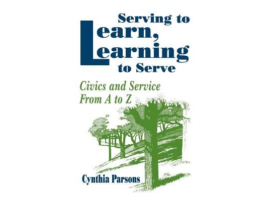 Serving to Learn, Learning to Serve: Civics and Service from A to Z