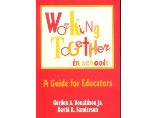 Working Together in Schools: A Guide for Educators
