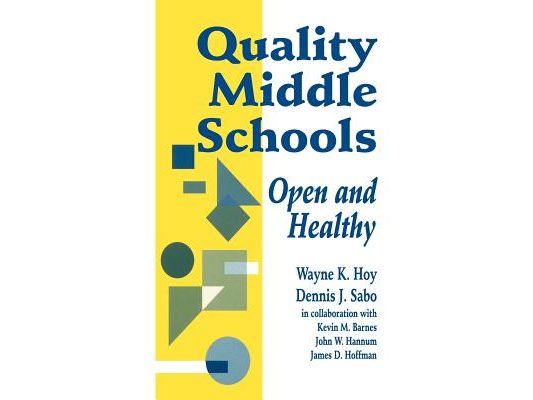 Quality Middle Schools: Open and Healthy