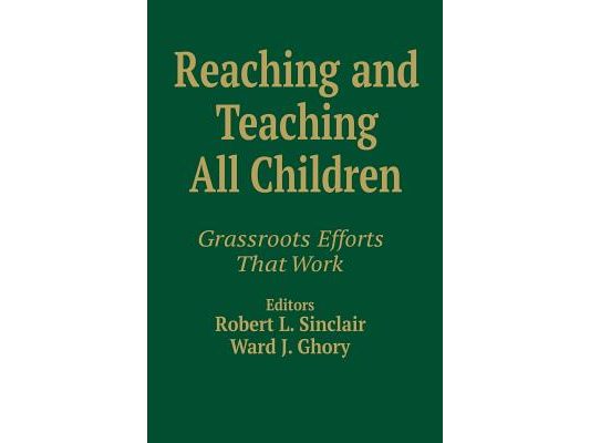 Reaching and Teaching All Children: Grassroots Efforts That Work