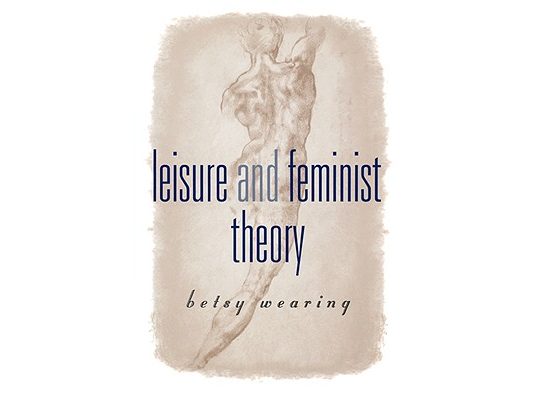 Leisure and Feminist Theory