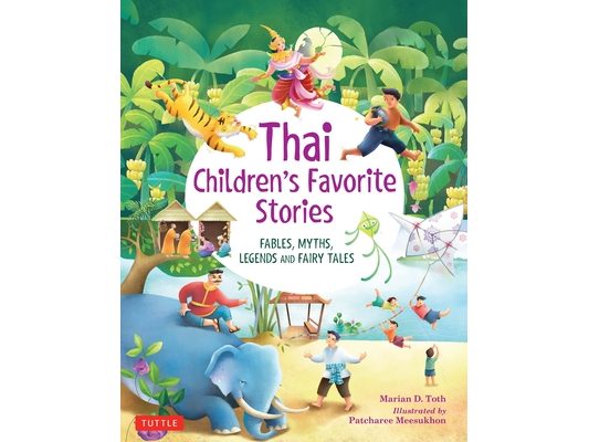 Thai Children's Favorite Stories: Fables, Myths, Legends and Fairy Tales
