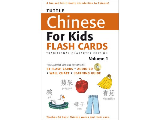 Tuttle Chinese for Kids Flash Cards Kit Vol 1 Traditional Ed: Traditional Characters [Includes 64 Flash Cards, Audio Recordings, Wall Chart & Learning