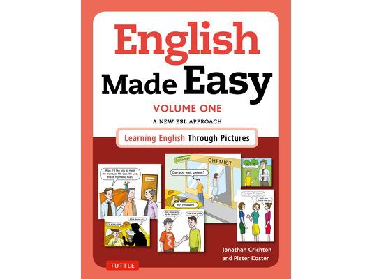 English Made Easy Volume One: British Edition: A New ESL Approach: Learning English Through Pictures