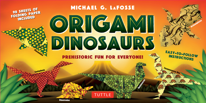 Origami Dinosaurs Kit: Prehistoric Fun for Everyone!: Kit Includes 2 Origami Books, 20 Fun Projects and 98 Origami Papers