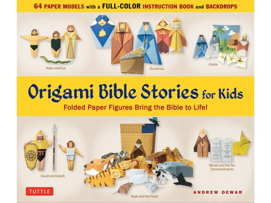 Origami Bible Stories for Kids Kit: Folded Paper Figures and Stories Bring the Bible to Life! 64 Paper Models with a Full-Color Instruction Book and 4