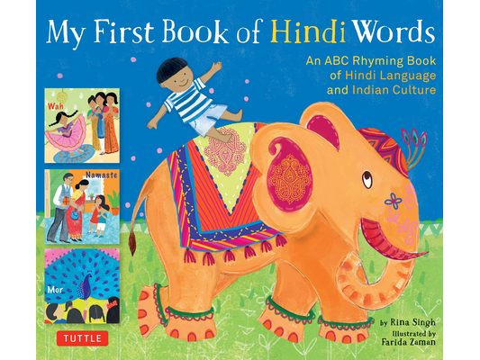 My First Book of Hindi Words: An ABC Rhyming Book of Hindi Language and Indian Culture