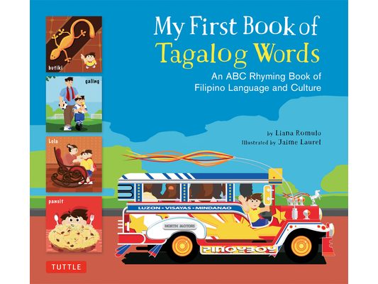 My First Book of Tagalog Words: An ABC Rhyming Book of Filipino Language and Culture