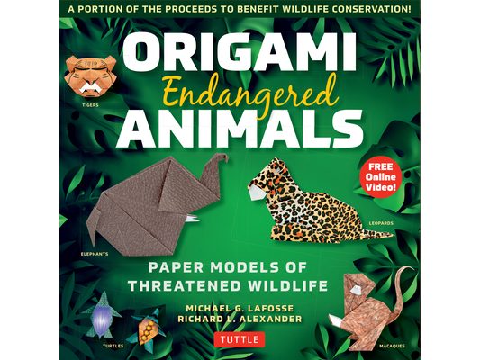 Origami Endangered Animals Kit: Paper Models of Threatened Wildlife [Includes Instruction Book with Conservation Notes, 48 Sheets of Origami Paper, Fr