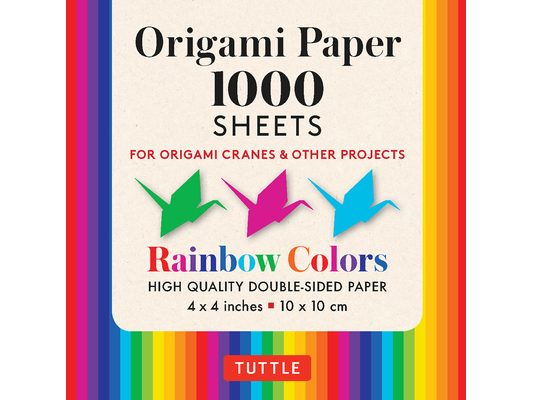 Origami Paper Rainbow Colors 1,000 Sheets 4 (10 CM): Tuttle Origami Paper: Double-Sided Origami Sheets Printed with 12 Different Color Combinations (I