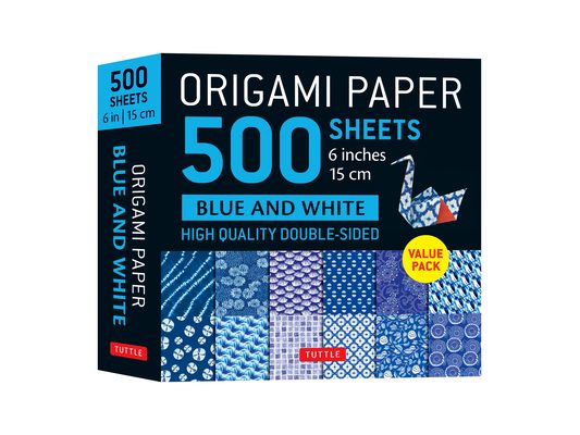 Origami Paper 500 Sheets Blue & White 6 (15 CM): Tuttle Origami Paper: Double-Sided Origami Sheets Printed with 12 Different Patterns (Instructions fo