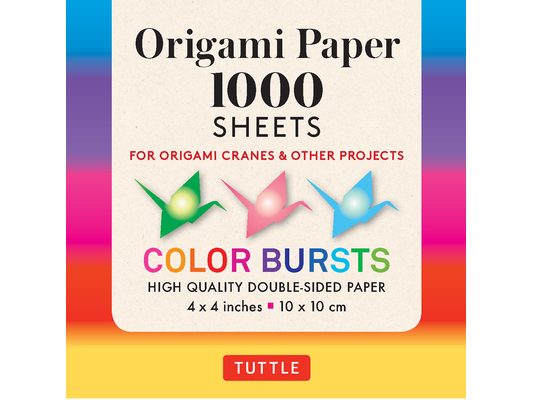 Origami Paper Color Bursts 1,000 Sheets 4 (10 CM): Tuttle Origami Paper: Double-Sided Origami Sheets Printed with 12 Different Designs (Instructions I