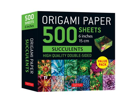 Origami Paper 500 Sheets Succulents 6 (15 CM): Tuttle Origami Paper: Double-Sided Origami Sheets with 12 Different Photographs (Instructions for 6 Pro