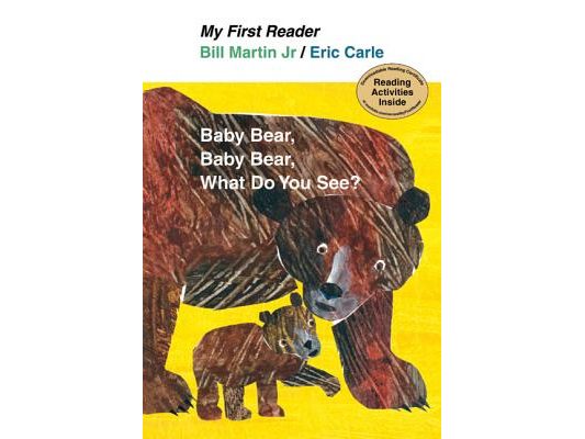 My First Reader Baby Bear, Baby Bear, What Do You See?