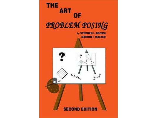 The Art of Problem Posing