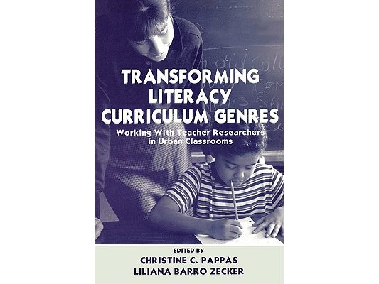 Transforming Literacy Curriculum Genres: Working With Teacher Researchers in Urban Classrooms
