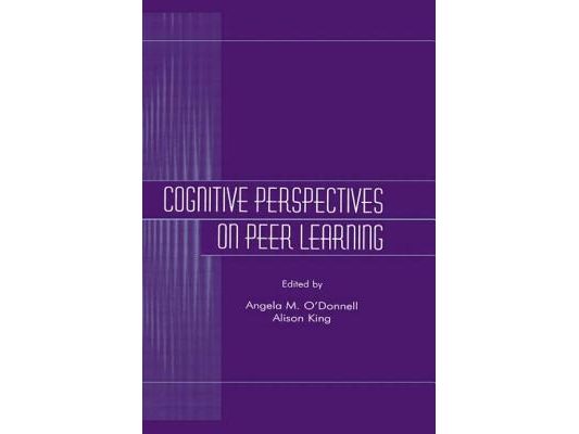 Cognitive Perspectives on Peer Learning