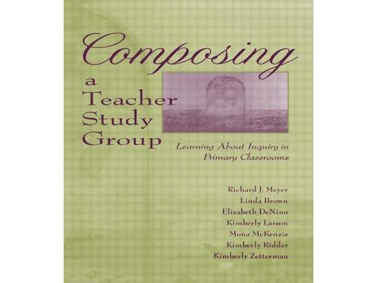 Composing a Teacher Study Group: Learning About Inquiry in Primary Classrooms