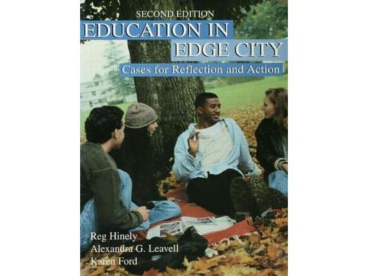 Education in Edge City: Cases for Reflection and Action