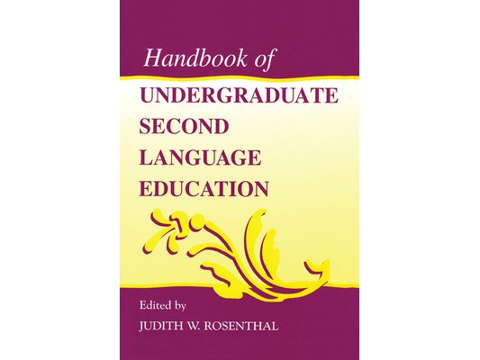 Handbook of Undergraduate Second Language Education