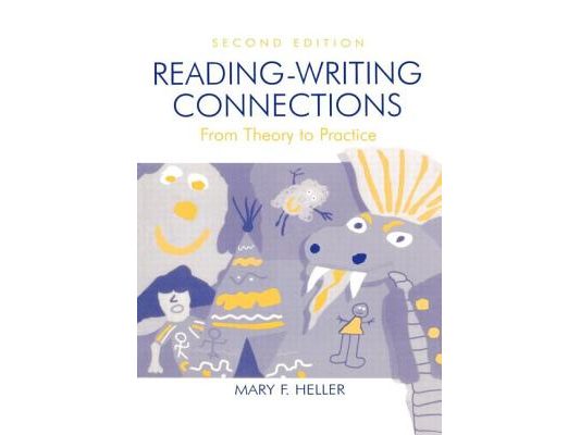 Reading-Writing Connections: From Theory to Practice