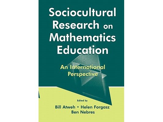 Sociocultural Research on Mathematics Education: An International Perspective