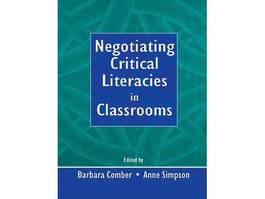 Negotiating Critical Literacies in Classrooms