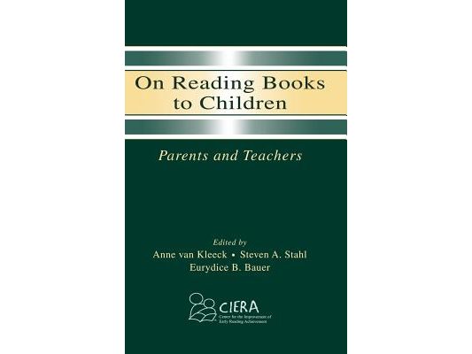 On Reading Books to Children: Parents and Teachers