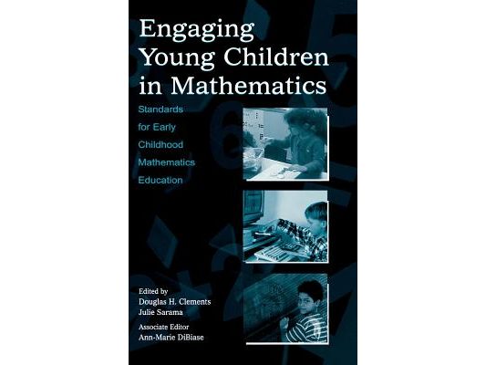 Engaging Young Children in Mathematics: Standards for Early Childhood Mathematics Education