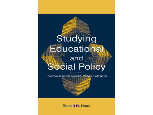 Studying Educational and Social Policy: Theoretical Concepts and Research Methods