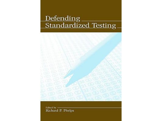 Defending Standardized Testing