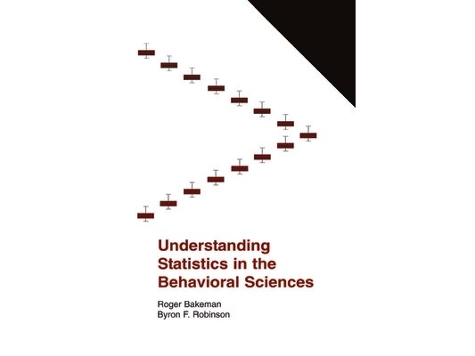 Understanding Statistics in the Behavioral Sciences