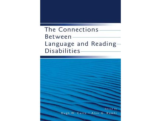 The Connections Between Language and Reading Disabilities