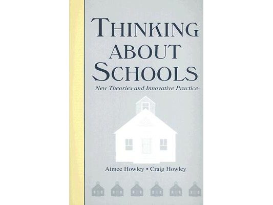 Thinking About Schools: New Theories and Innovative Practice