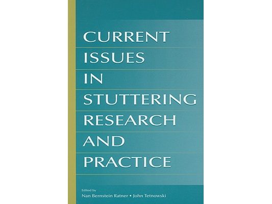 Current Issues in Stuttering Research and Practice