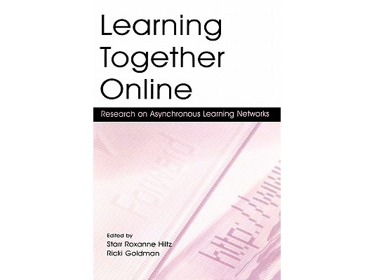 Learning Together Online: Research on Asynchronous Learning Networks