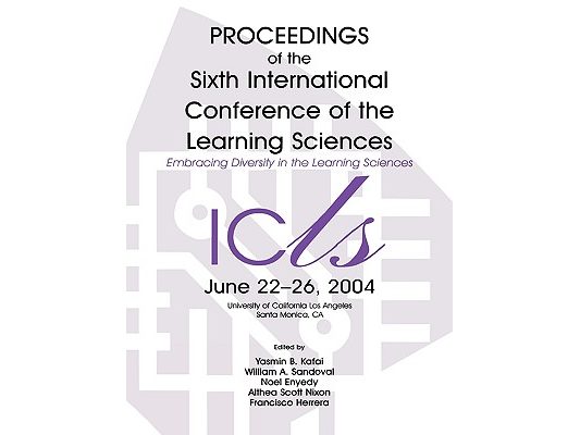 Embracing Diversity in the Learning Sciences: Proceedings of the Sixth International Conference of the Learning Sciences