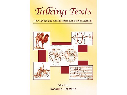 Talking Texts: How Speech and Writing Interact in School Learning
