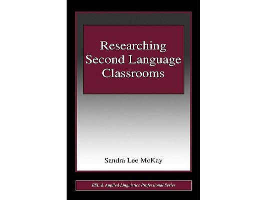 Researching Second Language Classrooms